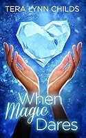 When Magic Dares (Darkly Fae, #2)