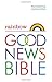 Rainbow Good News Bible (GNB) by Unknown