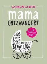 Mama ontzwangert (Hardcover)