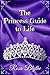 The Princess Guide to Life