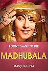 Madhubala by Manju Gupta
