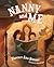 Nanny and Me by Florence Ann Romano