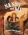 Nanny and Me by Florence Ann Romano
