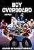 Boy Overboard (The Play), by Morris Gleitzman Boy Overboard (The Play), by Morris Gleitzman