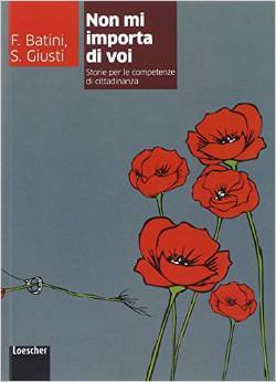 Non mi importa di voi: Storie per le competenze di cittadinanza
