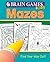 Mazes: Find Your Way Out! (Brain Games Kids)