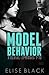 Model Behavior: Volume One