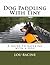 DOG PADDLING WITH TINY: A Guide To Kayaking With A Dog