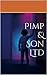 Pimp & Son Ltd: Story of a son’s struggle not to walk in his father’s footsteps.