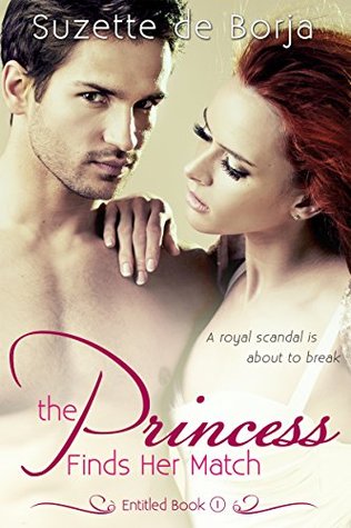 The Princess Finds Her Match (Entitled Book 1)