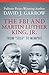 The FBI and Martin Luther King, Jr.: From "Solo" to Memphis