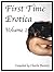 First Time Erotica: Volume 2 (First Time Erotica Series)
