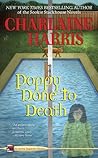 Poppy Done to Death by Charlaine Harris