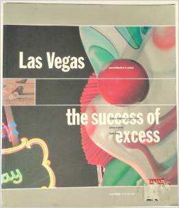Las Vegas: The success of excess (Architecture in context)