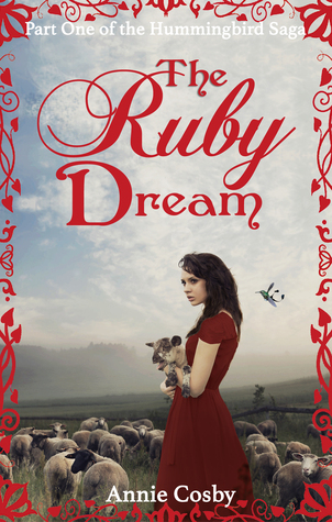 The Ruby Dream (Hummingbird Saga #1)