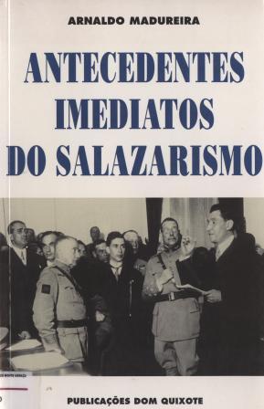 Antecedentes Imediatos do Salazarismo (Paperback)
