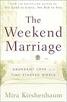 The Weekend Marriage: Abundant Love in a Time-Starved World