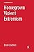 Homegrown Violent Extremism by Erroll Southers