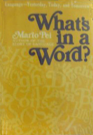 What's in a word?: Language: yesterday, today, and tomorrow (Hardcover)