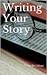 Writing Your Story