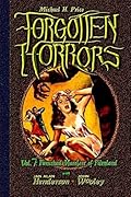 Forgotten Horrors Vol. 7: Famished Monsters of Filmland