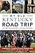 My Old Kentucky Road Trip: ...