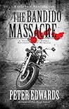 Bandido Massacre:...