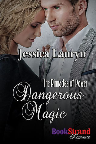 Dangerous Magic (The Pinnacles of Power, #5)