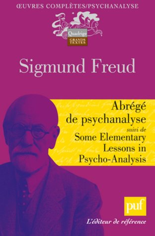 Abrégé de psychanalyse, suivi de Some Elementary Lessons in Psycho-Analysis