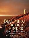Becoming a Critical Thinker: A User Friendly Manual