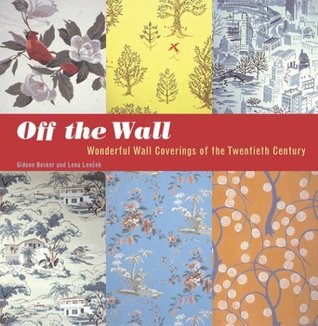 Off the Wall: Wonderful Wall Coverings of the Twentieth Century
