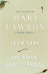 The Essential Mary Lawson 2-Book Bundle: Crow Lake; The Other Side of the Bridge