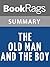 Summary & Study Guide The Old Man and the Boy by Robert Ruark