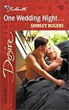 One Wedding Night... (Harlequin Desire) One Wedding Night... (Harlequin Desire)