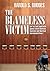 The Blameless Victim: Our Ten-Year Legal Battle against Zurich American Insurance and American International Group