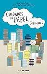 Book cover for Ciudades de papel (Spanish Edition)