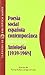 Poesía social española contemporánea: Antología (1939-1968) (Spanish Edition)