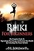 REIKI: Reiki For Beginners,...