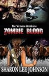 Zombie Blood (Me VS Zombies Book 29) Zombie Blood (Me VS Zombies Book 29)