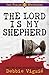The Lord Is My Shepherd (The Psalm 23 Mysteries, #1)
