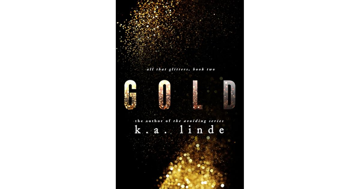 Gold (All that Glitters, 2) by K.A. Linde