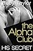 His Secret (The Alpha Club ...