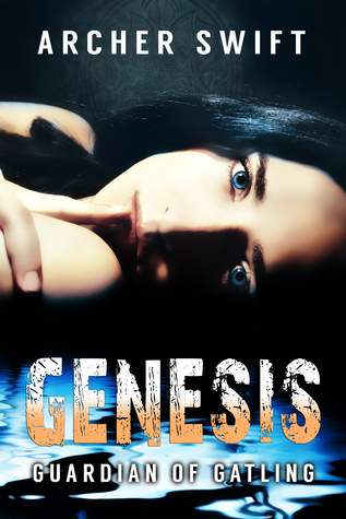 Genesis (Guardian of Gatling, #1)