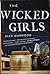 The Wicked Girls by Alex Marwood