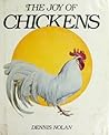 The Joy of Chickens by Dennis Nolan