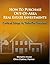 How To Purchase Out-Of-Area Real Estate Investments by Chris Clothier