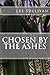 Chosen by the Ashes