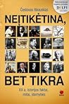 Neįtikėtina, bet tikra Neįtikėtina, bet tikra