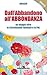 Dall'Abbandono all'Abbondanza: un viaggio oltre le Costellazioni Familiari e la PNL (Italian Edition)
