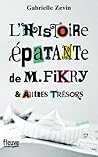 L'histoire épatante de Mr Fikry et autres trésors by Gabrielle Zevin